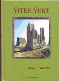 Yiten Yurt - Bok av Tirkish Jumageldi - Inbunden