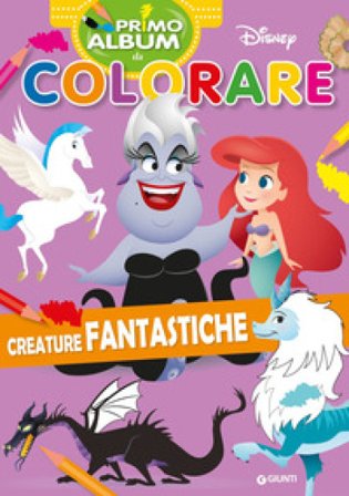 Creature fantastiche. Primo album da colorare. Ediz. illustrata Walt Disney
