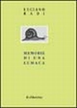 Memorie di una lumaca Luciano Radi