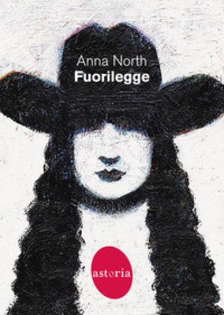 Fuorilegge Anna North