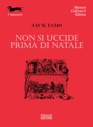 Non si uccide prima di Natale Jack Iams