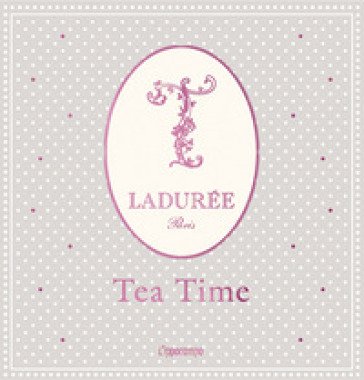 Ladurée. Tea time