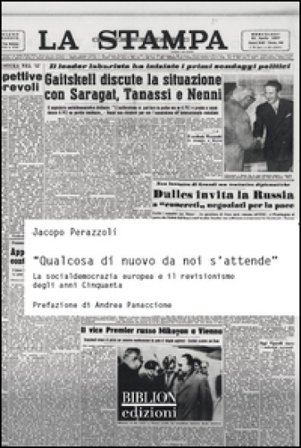 «Qualcosa di nuovo da noi s'attende». La socialdemocrazia europea e il revisionismo degli anni Cinquanta Jacopo Perazzoli