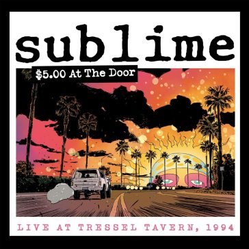 $5 at the door Sublime