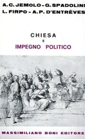Chiesa e impegno politico Arturo Carlo Jemolo