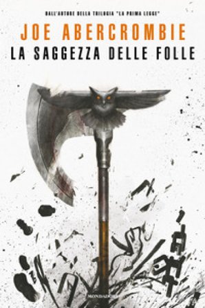 La saggezza delle folle Joe Abercrombie