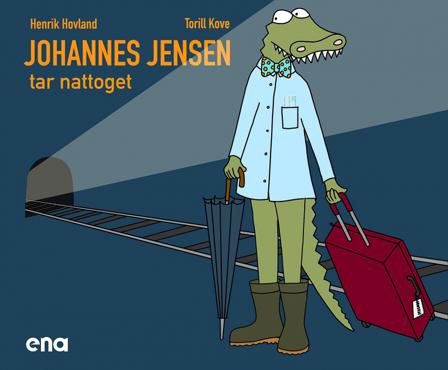 Johannes Jensen tar nattoget - Bok av Henrik Hovland - Hardback