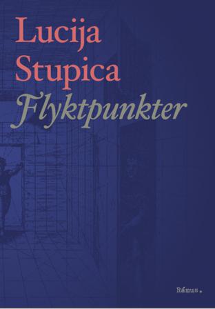 Flyktpunkter - Bok av Lucija Stupica - Danskt band