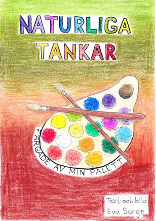 Naturliga tankar - Bok av Eva Sarge - Inbunden