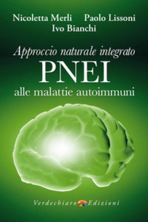 Approccio naturale integrato PNEI alle malattie autoimmuni Merli Nicoletta