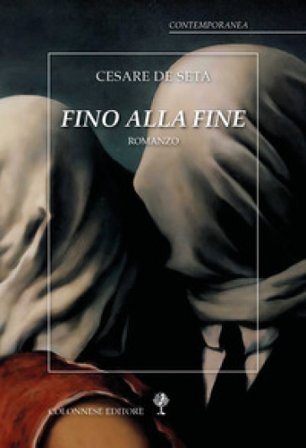 Fino alla fine Cesare De Seta