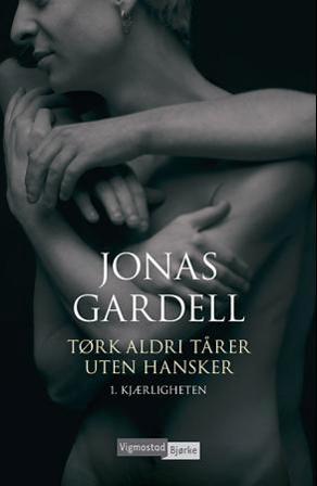 Tørk aldri tårer uten hansker - Bok av Jonas Gardell - Pocket