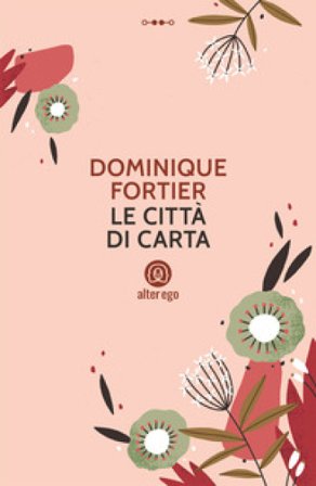 Le città di carta Dominique Fortier