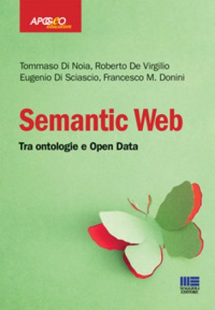 Semantic web. Tra ontologie e Open Data Tommaso Di Noia