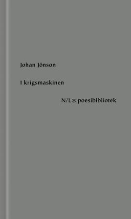 I krigsmaskinen - Bok av Johan Jönson - Inbunden