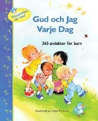 Gud och jag varje dag : 365 andakter för barn - Bok av Carla Barnhill - Inbunden