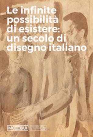 Le infinite possibilità di esistere: un secolo di disegno italiano