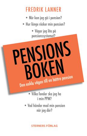 Pensionsboken : den enkla vägen till bättre pension - Bok av Fredrik Lanner - Häfte