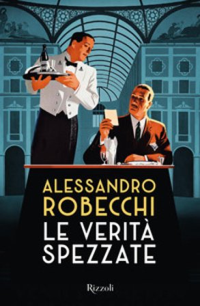Le verità spezzate Alessandro Robecchi