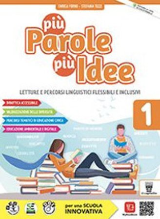 Più parole più idee. Con Mito Epica Teatro, Pronti per scrivere, Cittadinanza digitale. Per la Scuola media. Con e-book. Con espansione online. Vol. 1