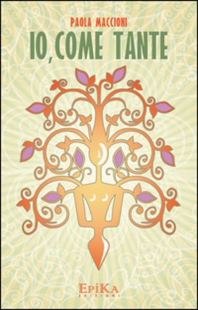 Io, come tante Paola Maccioni