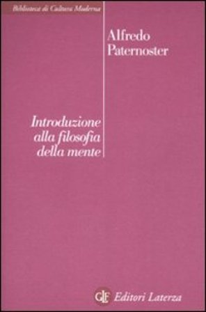 Introduzione alla filosofia della mente Alfredo Paternoster