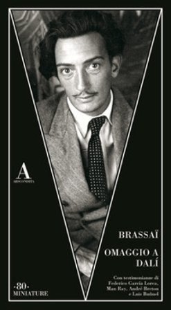 Omaggio a Dalì Brassaï