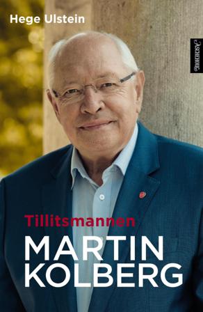 Tillitsmannen Martin Kolberg - Bok av Hege Ulstein - Hardback