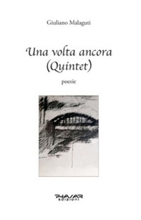 Una volta ancora (Quintet) Giuliano Malaguti