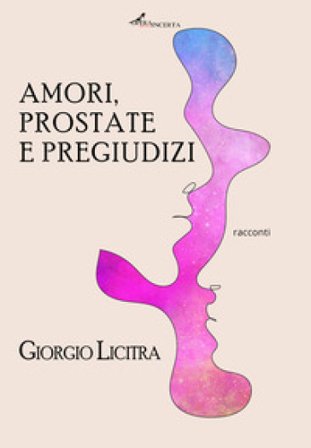Amori, prostate e pregiudizi Giorgio Licitra
