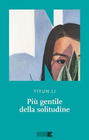 Più gentile della solitudine Yiyun Li