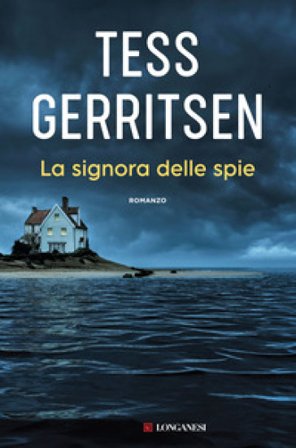 La signora delle spie Tess Gerritsen