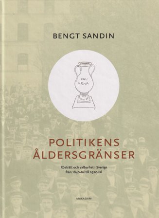 Politikens åldersgränser: Rösträtt och valbarhet i Sverige...