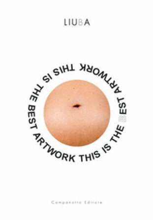 This is the best artwork. Ediz. italiana e inglese Liuba