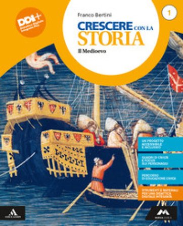 Crescere con la storia. Con cittadinanza. Per la Scuola media. Con e-book. Con espansione online. Vol. 1 Franco Bertini