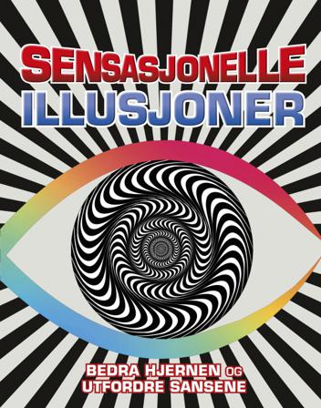 Sensasjonelle illusjoner - Bok - Hardback