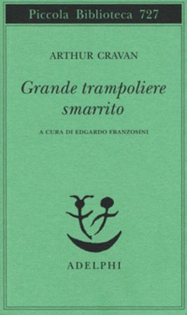 Grande trampoliere smarrito Arthur Cravan