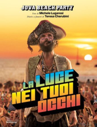 La luce nei tuoi occhi. Ediz. illustrata Lorenzo Jovanotti