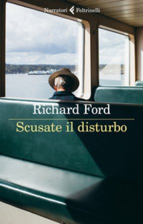 Scusate il disturbo Richard Ford
