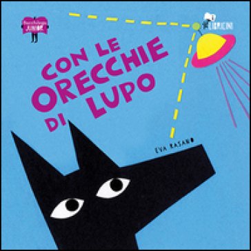Con le orecchie di lupo Eva Rasano