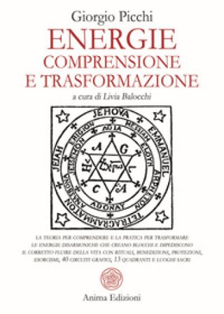 Energie. Comprensione e trasformazione Giorgio Picchi