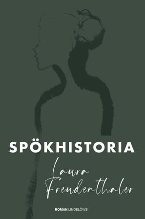 Spökhistoria - Bok av Laura Freudenthaler - Inbunden