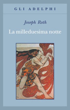 La milleduesima notte Joseph Roth