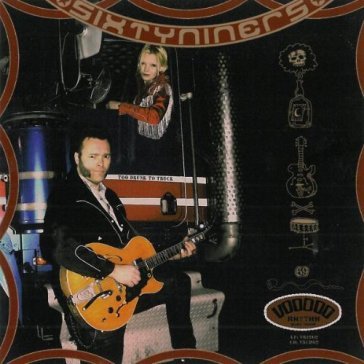 Too drunk to truck Sixtyniners