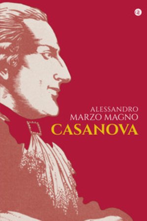 Casanova Alessandro Marzo Magno