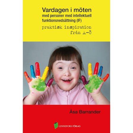 Vardagen i möten med personer med intellektuell 9789188651167