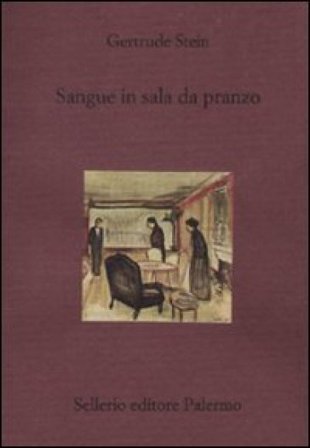 Sangue in sala da pranzo Gertrude Stein