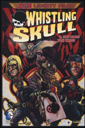Whistling skull. JSA. Liberty files Clay B. Moore