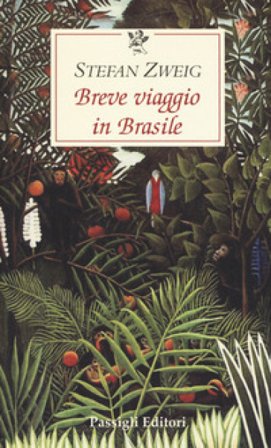Breve viaggio in Brasile Stefan Zweig