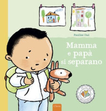 Mamma e papà si separano. Ediz. a colori Pauline Oud